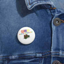 Load image into Gallery viewer, All About Kash Pin Buttons